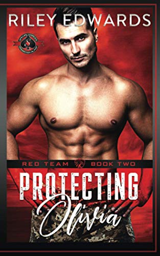 Protecting Olivia (Special Forces: Operation Alpha) (Red Team, Band 2) von Aces Press